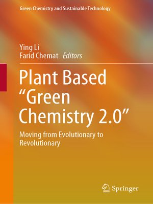 cover image of Plant Based "Green Chemistry 2.0"